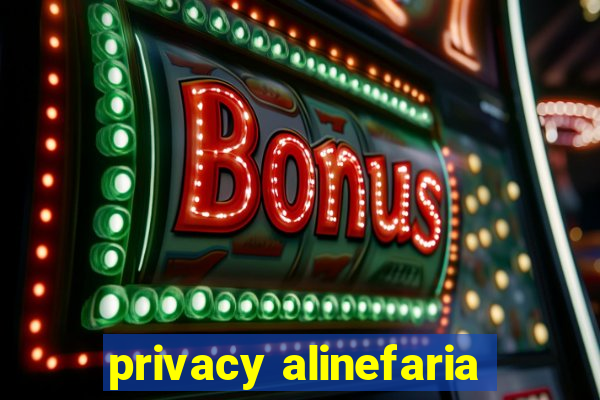 privacy alinefaria